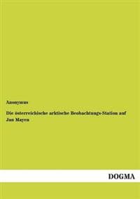 Die österreichische arktische Beobachtungs-Station auf Jan Mayen