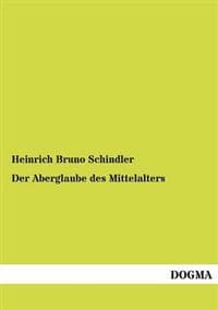 Der Aberglaube des Mittelalters
