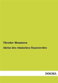 Abriss Des Romischen Staatsrechts