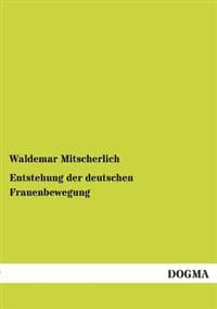 Entstehung Der Deutschen Frauenbewegung