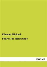 Fuhrer Fur Pilzfreunde
