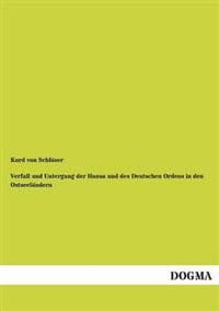 Verfall und Untergang der Hansa und des Deutschen Ordens in den Ostseeländern