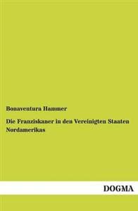 Die Franziskaner in den Vereinigten Staaten Nordamerikas