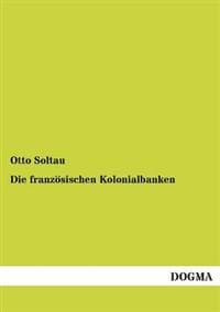 Die französischen Kolonialbanken