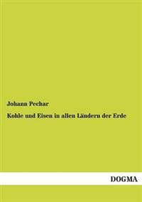 Kohle und Eisen in allen Ländern der Erde