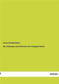 Die Schlangen Und Eidechsen Der Galapgos-Inseln
