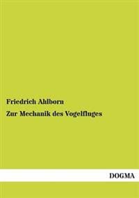 Zur Mechanik Des Vogelfluges