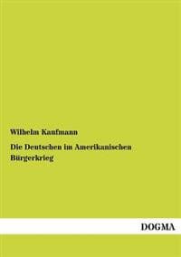 Die Deutschen Im Amerikanischen Burgerkrieg