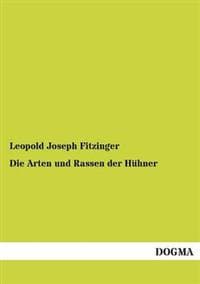 Die Arten und Rassen der Hühner