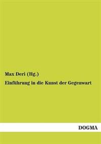 Einführung in die Kunst der Gegenwart