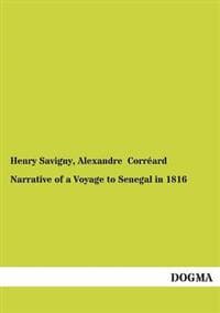 Narrative of a Voyage to Senegal in 1816