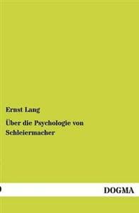 Über die Psychologie von Schleiermacher