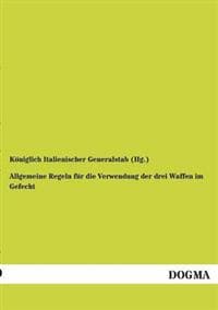 Allgemeine Regeln für die Verwendung der drei Waffen im Gefecht