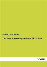 The Most Interesting Stories of All Nations