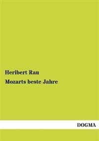 Mozarts Beste Jahre