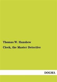 Cleek, the Master Detective