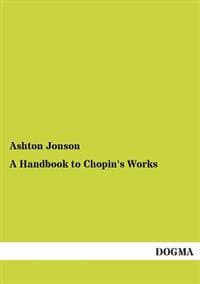 A Handbook to Chopin's Works