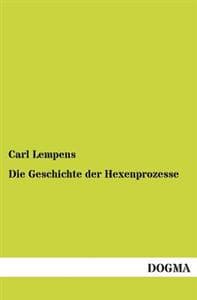 Die Geschichte Der Hexenprozesse