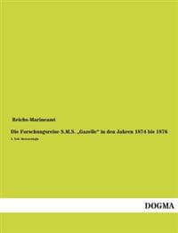 Die Forschungsreise S.M.S. Gazelle" in Den Jahren 1874 Bis 1876