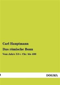 Das Romische Bonn