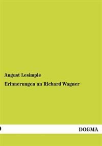 Erinnerungen an Richard Wagner