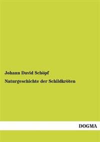 Naturgeschichte Der Schildkroten