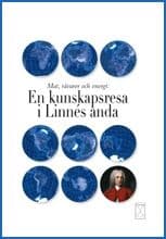 Mat, råvaror och enregi : en kunskapsresa i Linnés anda