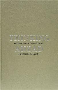 Thinking ahead : research, funding and the future (RJ Yearbook 2015/2016)