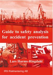 Guide to safety analysis for accident prevention Lars HarmsRingdahl