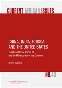China, India, Russia ant the United States - The Scramble for African Oil and the militarization of the Continent