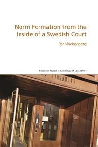 Norm Formation from the Inside of a Swedish Court