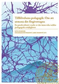 Tillblivelsens pedagogik : om att umana det förgivettagna