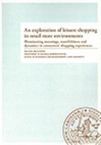 An exploration of leisure shopping in retail store environments