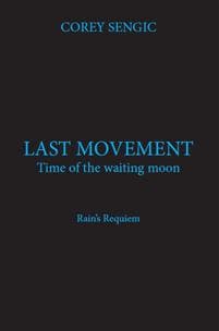 Last movement : time of the waiting moon - Rain's Requiem