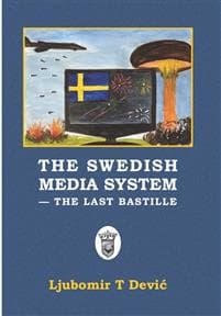 The Swedish media system : the last bastille