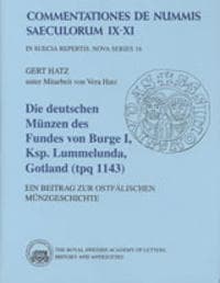 Die Deutschen Münzen des Fundes Von Burge 1, Ksp. Lummelunda, Gotland (tpq 1143) : Ein beitrag zur ostfälischen münzgeschichte