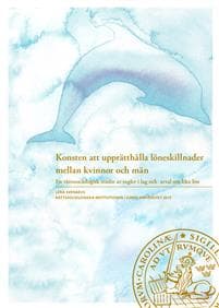 Konsten att upprätthålla löneskillnader mellan kvinnor och män