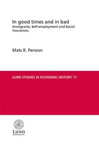 In good times and in bad : immigrants, self-employment and social insurances