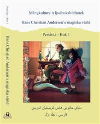 H.C. Andersen´s magiska värld 1 (persiska)
