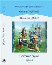 Grimms sagovärld, bok 2 (bosniska)