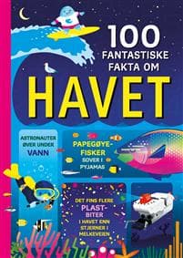100 fantastiske fakta om havet