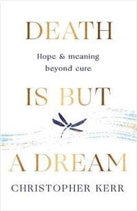 Death is But a Dream