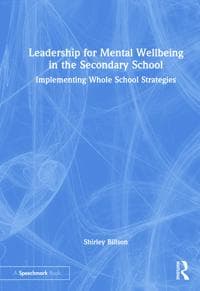 Leadership for Mental Wellbeing in the Secondary School