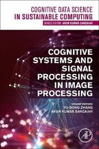 Cognitive Systems and Signal Processing in Image Processing