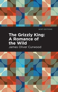 The Grizzly King
