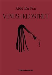 Venus i klostret eller En nunna i bara linnet