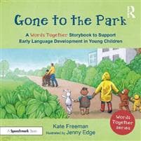 Gone to the Park: A ‘Words Together’ Storybook to Help Children Find Their Voices