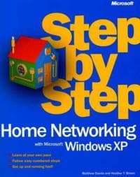 Home Networking with Microsoft Windows XP Step by Step