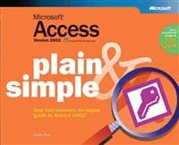 Microsoft Access Version 2002 Plain & Simple