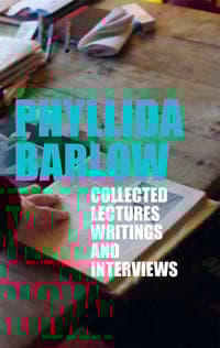 Phyllida Barlow: Lectures, Writings, and Interviews